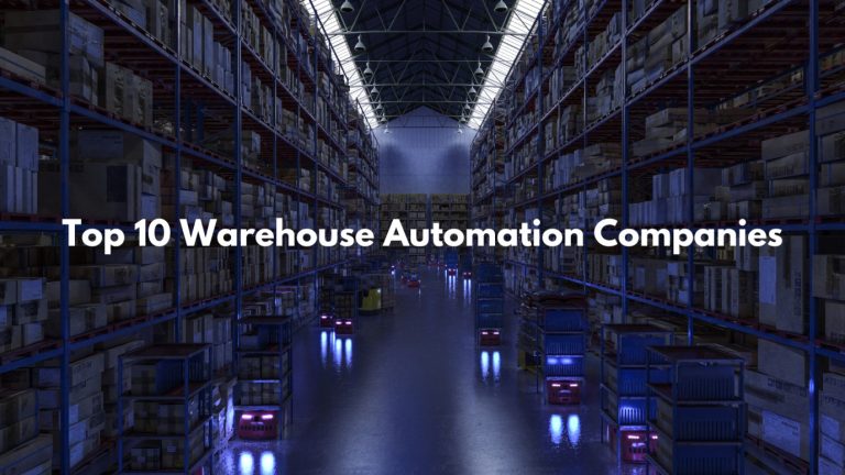 Top 10 Warehouse Automation Companies